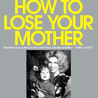 Molly Jong-Fast's “How to Lose Your Mother" Lands on NYT Bestseller List
