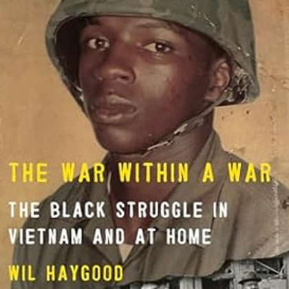 Wil Haygood to Spotlight Black Veterans in Forthcoming Book "The War Within a War"